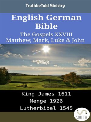 cover image of English German Bible--The Gospels XXVIII--Matthew, Mark, Luke & John